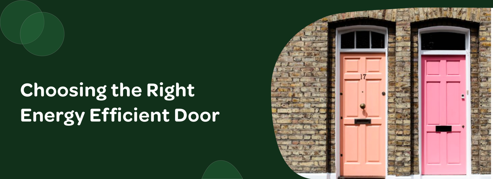 A Comprehensive Guide to Choosing the Right Energy Efficient Door